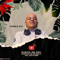 Noble DJ I Live I Gospel Eletrônica 2020 I #Fique em Casa e Curta #Comigo