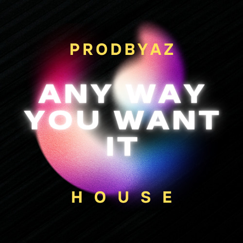 Any Way You Want It