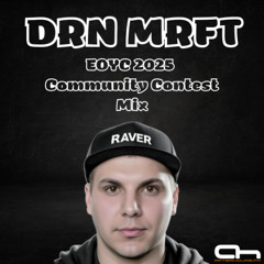 DRN MRFT - EOYC 2025 Community Contest Mix