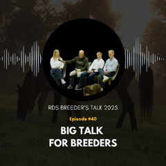 RDS Breeders' Talk 2025