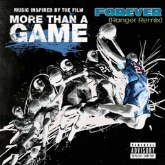 Forever (Ranger Remix) - Drake, Kanye West, Lil Wayne, Eminem