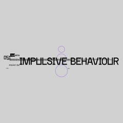 Nulleins Podcast - Impulsive Behaviour [P51]