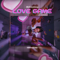 Love Game - vietlouis mix