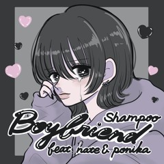 Boyfriend (feat.nate&ponika)