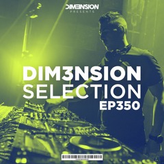 DIM3NSION Selection - Episode 350 (02.06.2022)