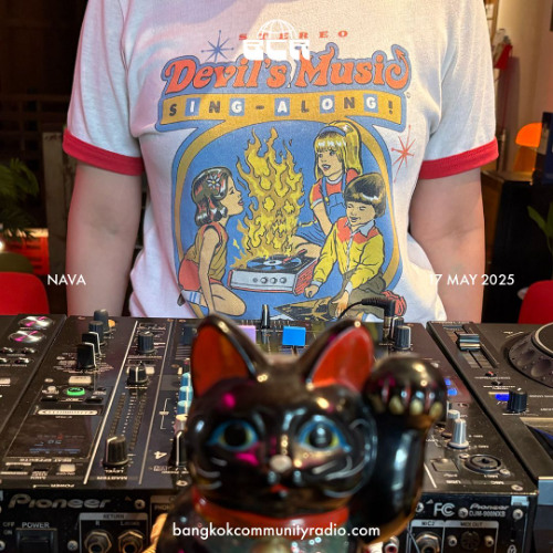 NAVA- 17th May 2025 | Bangkok Community Radio
