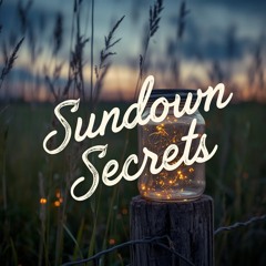 Sundown Secrets