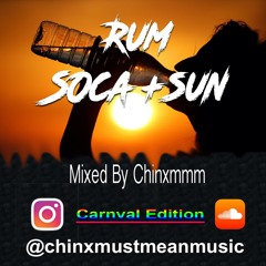 Rum Soca Sun Mixed By Chinxmmm