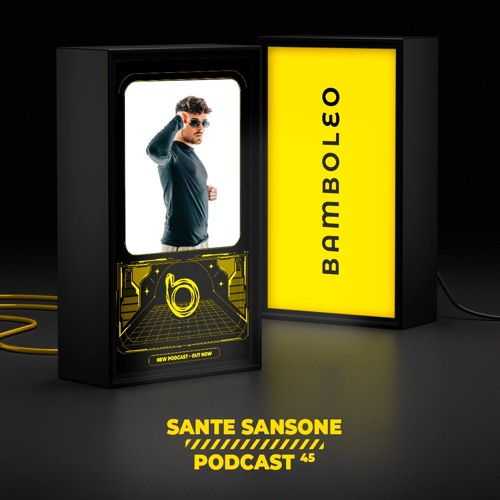 Bamboleo Podcast Series #45 Sante Sansone