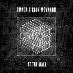 At The Wall (OMADA X Cian Moynagh)