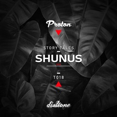 Story Tales @ProtonRadio // Tale 18 - Shunus