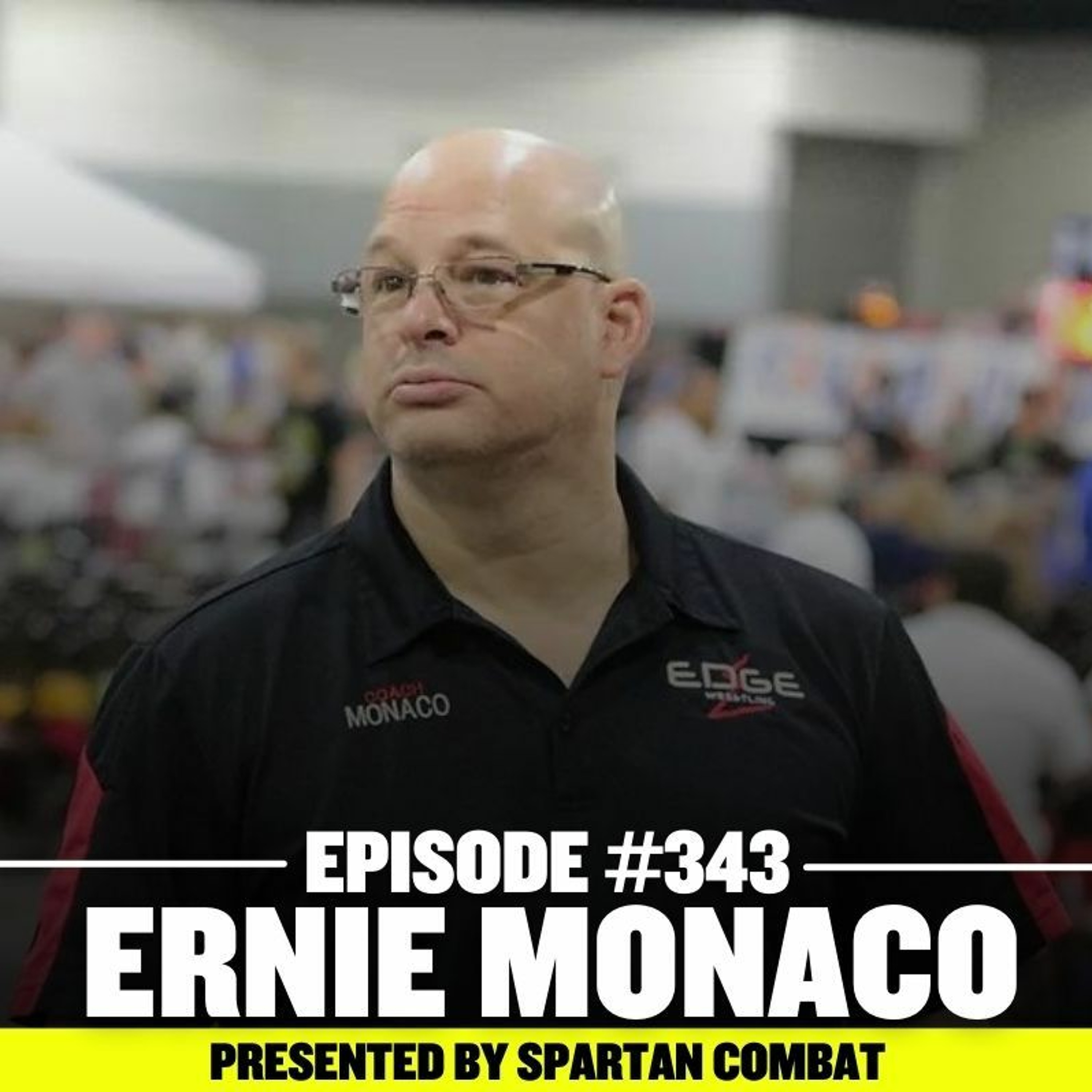 #343 Ernie Monaco - Coach to 107 State Champs and 13 NCAA Champs