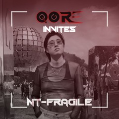 QORE INVITES | NT-FRAGILE | #016
