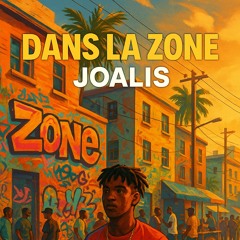 Dans la zone - Joalis