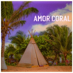 Amor Coral