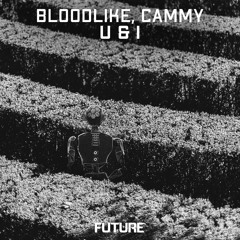 Bloodlike & Cammy - U & I (Extended Mix)