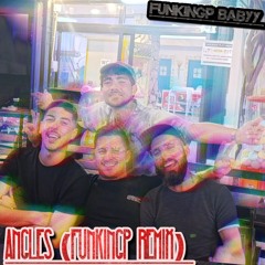 ANGLES (FUNKINGP REMIX)