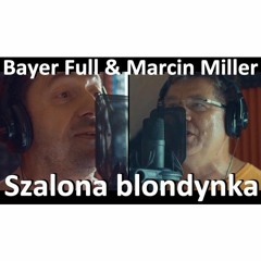 Bayer Full & Boys - Szalona Blondynka