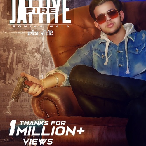 FIRE JATTIYE | Sohian Wala | Snappy Records