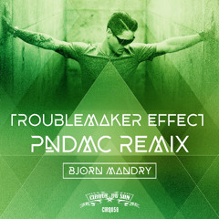 Troublemaker Effect PNDMC Remix // 06.12.2024 CIRQUE DU SON