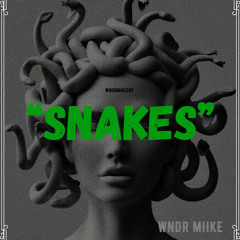 Snakes