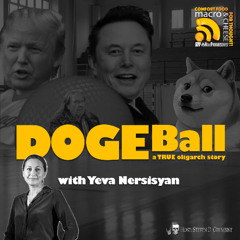 DOGE Ball: A True Oligarch Story with Yeva Nersisyan