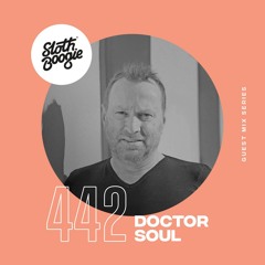 SlothBoogie Guestmix #442 - DoctorSoul & DJ Supermarkt