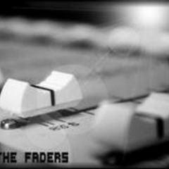 The Faders