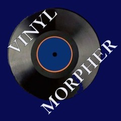 vinyl morpher