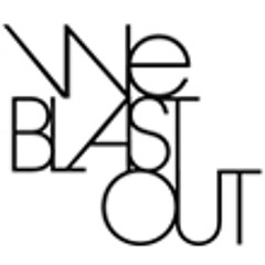 We Blast Out