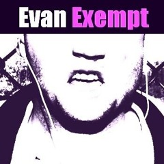 Evan_Exempt