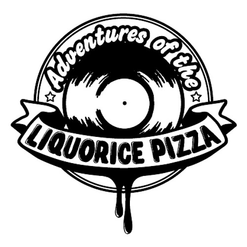 Stream Liquorice Pizza music Listen to songs, albums, playlists for