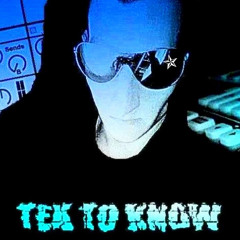 TeK TO KnoW
