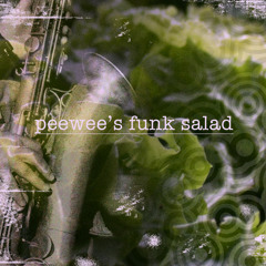 PeeWee's Funk Salad