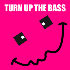 turnupthebass