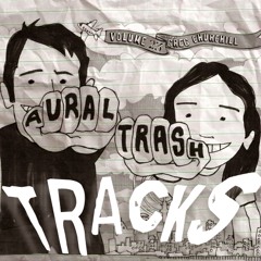 Aural Trash Tracks