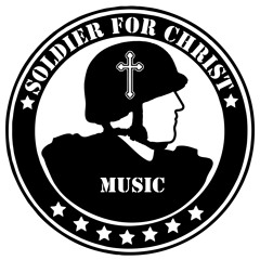 SOLDIER FOR CHRIST
