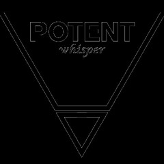 Potent Whisper