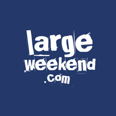 LargeWeekend