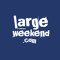 LargeWeekend