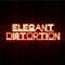 Elegant Distortion