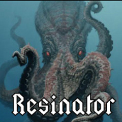 Resinator