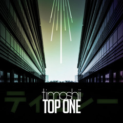 Timoshii - Top One EP -p1