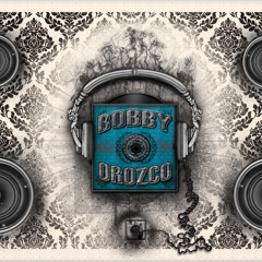 BobbyOrozco