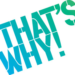 thatswhy!