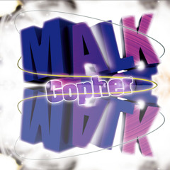 MaLk Gopher