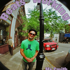 Mr Smith  Beats Working