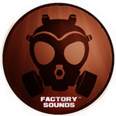 FACTORY SOUNDS