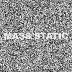 Mass Static