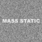 Mass Static